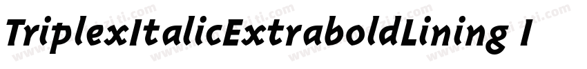 TriplexItalicExtraboldLining Italic字体转换